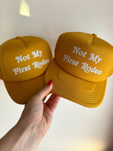 Not My First Rodeo Hat