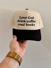 Load image into Gallery viewer, Love God Drink Coffee Read Books Hat
