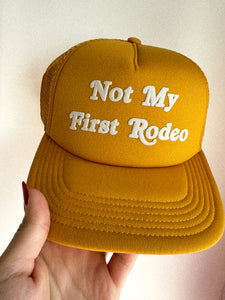 Not My First Rodeo Hat