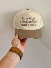 Load image into Gallery viewer, Love God Drink Coffee Read Books Hat
