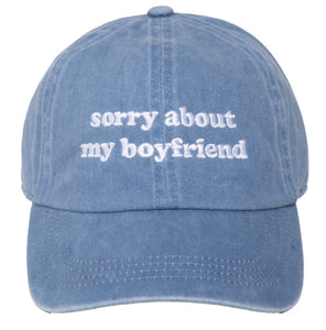 Sorry About my Boyfriend Cap